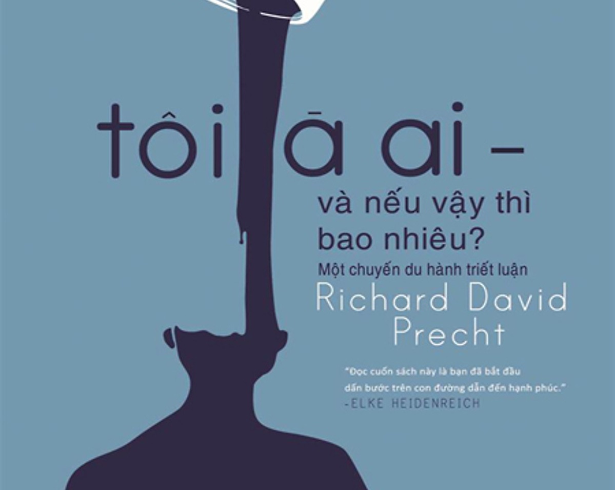 # Điểm sách – Tôi là ai – Và nếu vậy thì bao nhiêu (Richard David Precht)