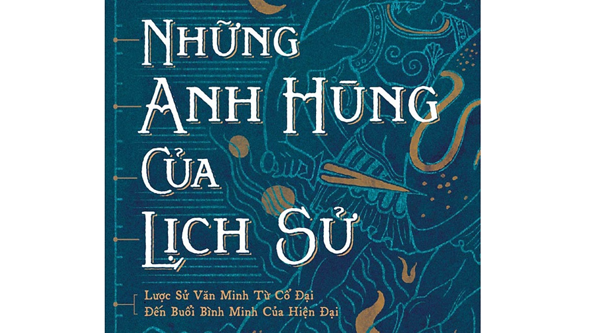 # Điểm sách – Những anh hùng của lịch sử (Will Durant)