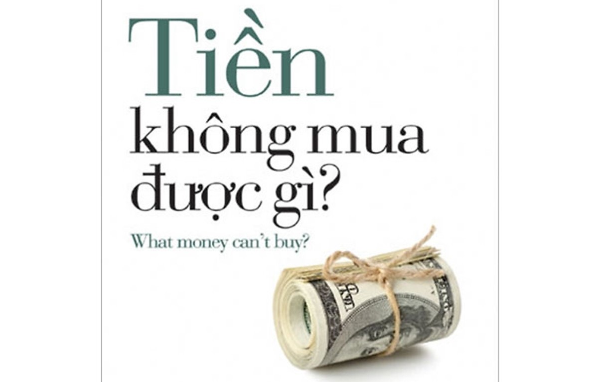 #Điểm sách – Tiền không mua được gì (Micheal Sandel)